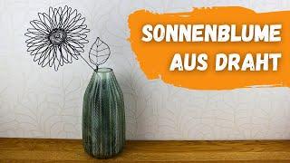 DIY Drahtblume biegen - Sonnenblume