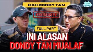 MENCENGANGKAN  DONDY TAN MUALAF GARA GARA FAKTA INI?- Koh Dondy Tan