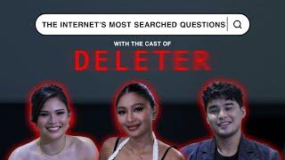 The Internet Most Searched Questions with the DELETER cast