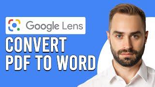 How To Convert PDF To Word In Google Lens How To Use Google Lens To Copy PDF Text Into Word