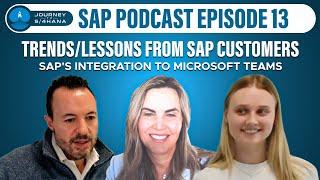 Podcast Ep 13 Trends and Lessons from SAP Customers SAPs Integration to Microsoft Teams