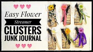 Easy - Flower Streamer Clusters - Junk Journal