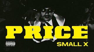 SMALL X - PRICE Official Music Video Prod by Yo Asel & MW