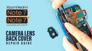 Xiaomi Redmi Note 7 Pro  Note 7 Camera Lens Glass Replacement