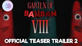 Garten Of Banban 8 - Official Teaser Trailer 2