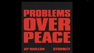 Problems Over Peace - AP Dhillon  Stormzy