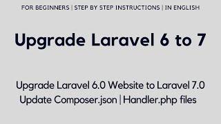 Upgrade Laravel 6 to Laravel 7  Update Laravel Project from 6.0 to 7.0