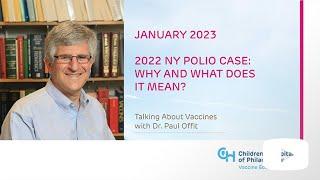 2022 NY Polio Case Why and What Does It Mean?