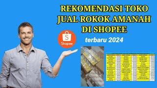 Update hari ini - Cara Beli Rokok Di Shopee Terbaru 2024