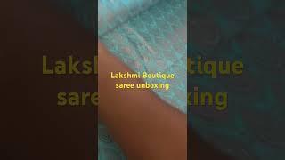 Lakshmi Boutique saree unboxing and review