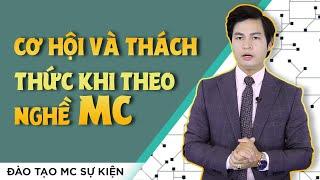  Đào tạo MC Sự kiện  Cơ hội và thách thức bạn cần biết khi theo đuổi nghề MC Sự kiện