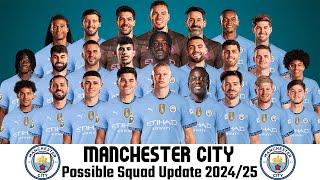 MANCHESTER CITY POSSIBLE SQUAD UPDATE 202425 SEASON  MAN CITY SQUAD UPATE 202425  gtbkaphansport