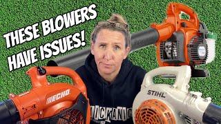 Insider Secrets Stihl Husqvarna and Echo Blowers BIGGEST Fails and Most Common Issues
