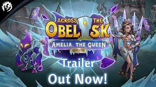 Across the Obelisk Amelia the Queen Hero Pack  Trailer