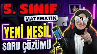 5. Sınıf Matematik  Yeni Nesil Soru Çözümü #2024