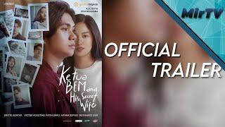 Official Trailer - Ketua BEM and His Secret Wife  Ajil Dito & Ochi Rosdiana  Coming Soon