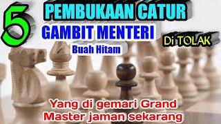 5 PEMBUKAAN GAMBIT MENTERI DI TOLAK HITAM Queen Gambit Opening #queengambit