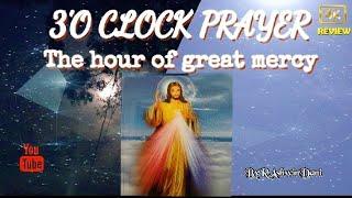 3O CLOCK PRAYER   The hour of great mercy...   #ByRAshwinDani