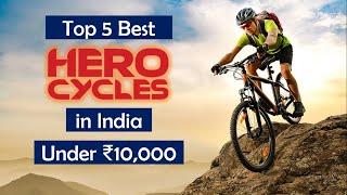 Top 5 Hero Cycles Under ₹10000 in India How to Find the Best Hero Cycle  Top Picks & Reviews 2024