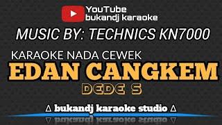 EDAN CANGKEM KARAOKE - DEDE S  TARLING LIRIK TANPA VOKAL 2024