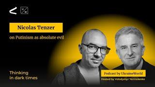 Nicolas Tenzer on Putinism as absolute evil