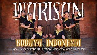 Dance Cover Warisan Budaya Indonesia by Petra 10 Christian Elementary Teachers