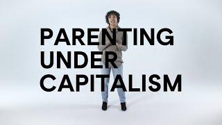 Parenting Under Capitalism  Means TV