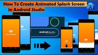 how to create animated splash screen in android studio