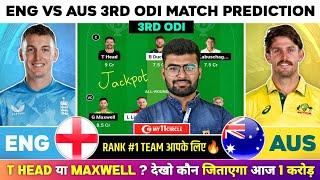 ENG vs AUS Dream11  ENG vs AUS Dream11 Prediction  England vs Australia ODI Team Prediction