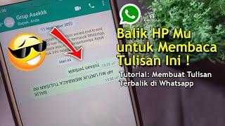 Cara Membuat Tulisan Terbalik di Whatsapp dengan Mudah