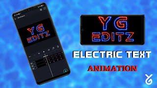 Electric Text Animation Alight motion Tutorial YG EDITZ