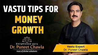 Vastu Tips For Money Growth  Vastu Shastra For Money  Vastu For Wealth And Prosperity