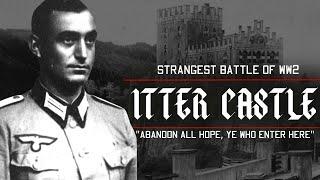 The Battle of Itter Castle   The STRANGEST Battle of WW2