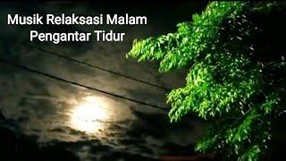 Musik Relaksasi Malam Pengantar Tidur  My Videos Official