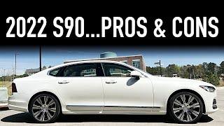 2022 Volvo S90.. Pros & Cons