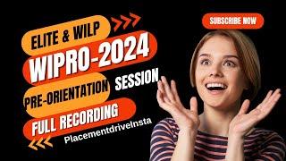 Wipro Pre-Orientation Meeting Full Recording 2024  Elite & WILP Onboarding Updates