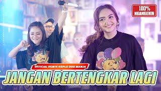 Jangan Bertengkar Lagi  Official Remix Koplo  Duo Manja