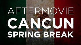 AFTERMOVIE - Cancun Spring Break 2018 - B.MAX Turismo