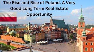 Real Estate in Poland is a Very Good Long Term Investment.