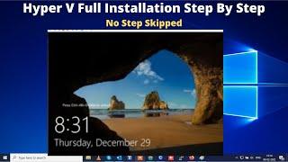 How To Install Hyper V On Windows 10 Step By Step No Step Skipped In 2022 Install Virtual Machine