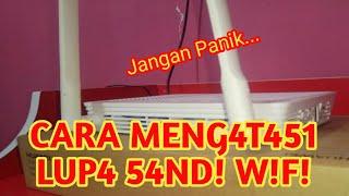 Cara Mengatasi Lupa Kata Sandi Wifi Indihome