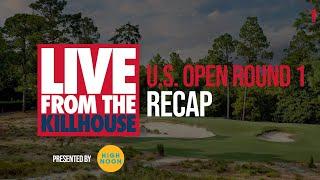 Live from the Kill House U.S. OPEN THU