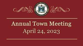 Annual Town Meeting - April 24 2023