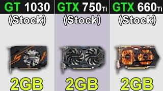 GT 1030 VS. GTX 750 Ti VS. GTX 660 Ti  New Games Benchmarks