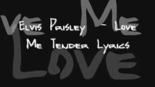 Elvis Presley  - Love Me Tender