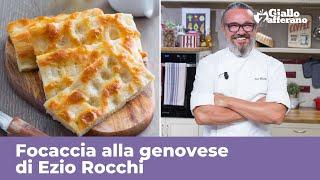 FOCACCIA GENOVESE di Ezio Rocchi - RICETTA ORIGINALE PERFETTA