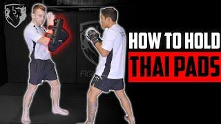 How To Hold Thai Pads PunchesKicksKneesElbows