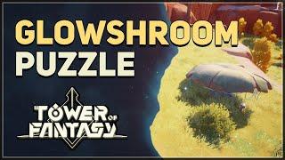 Glowshroom Puzzle Tower of Fantasy