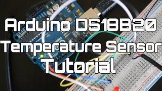 Arduino DS18B20 Temperature Sensor Tutorial