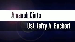 AMANAH CINTA_UST. JEFRI AL BUCHORY LIRIK- sayap patah
